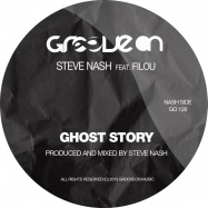 Front View : Steve Nash feat.Filou - GHOST STORY (GEORGE MOREL RMX) - Groove On / GO128