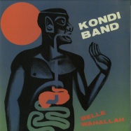 Front View : Kondi Band - BELLE WAHALLAH EP - Strut Records / STRUT143EP