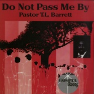 Front View : Pastor T.l. Barrett - DO NOT PASS ME BY - Gospel Roots / GR-5002