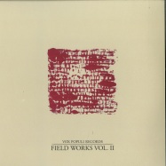 Front View : Various Artists - FIELD WORKS VOL. II - Vox Populi Records / VPFW002