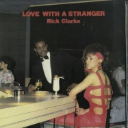Front View : Rick Clarke - LOVE WITH A STRANGER - Local Records / LR11
