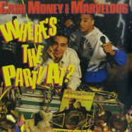 Front View : Cash Money & Marvelous - WHERES THE PARTY AT? (180G LP) - Demon Records / DEMREC528