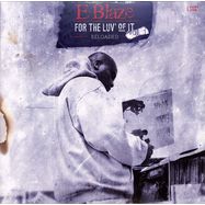 Front View : E-Blaze - FOR THE LUV OF IT - VOL. 1 RELOADED - PART ONE (LP) - The Group NYC / TG-003