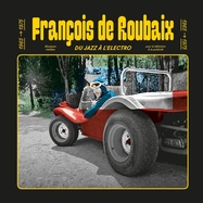 Front View : Francois De Roubaix - DU JAZZ A L ELECTRO 1965-1975 (LP) - Music On Vinyl / MOVATM345