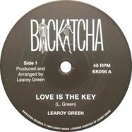 Front View : Learoy Green - LOVE IS THE KEY (7 INCH) - Backatcha Records / BK 056
