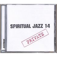 Front View : Various - SPIRITUAL JAZZ VOL.14: PRIVATE (CD) - Jazzman / JMANCD137