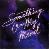 Front View : Purple Disco Machine x Duke Dumont x Nothing But Thieves - SOMETHING ON MY MIND (incl. Solomun Remix) - Sony / 0196588484810_indie