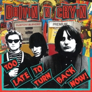 Front View : Drivin N Cryin - TOO LATE TO TURN BACK NOW (LP) - NEW WEST RECORDS, INC. / LPNWC5868