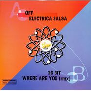 Front View : Off / 16 Bit - ELECTRICA SALSA / WHERE ARE YOU (RMX) - AB Mix / ABX 005