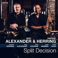 Front View : Vincent Herring - SPLIT DECISION (LP) - Smoke Sessions Records / 730789964360