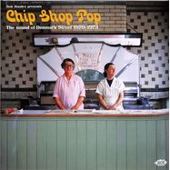 Front View : Various Artists - CHIP SHOP POP: THE SOUND OF DENMARK STREET 1970-75 (2LP) (BLACK VINYL) - ACE RECORDS / XXQLP 151