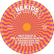 Front View : Hilit Kolet & The Illustrious Blacks - TRANSATLANTIC KIKI (INCL FLOORPLAN / FIRST CLASS REMIX) - Rekids / REKIDS270