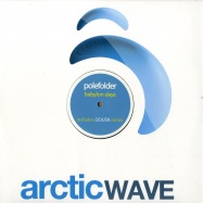 Front View : Polefolder - BABYLON DAYS - Arctic Wave / awr006