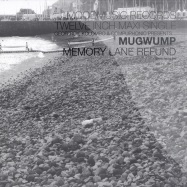 Front View : Mugwump - MEMORY LANE REFUND, SASSE, A.MAIER RMXS - Mood Music / MOOD056