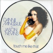Front View : Dannii Minogue vs. Jason Nevins - TOUCH ME LIKE THAT PICTURE DISK - All Around The World / 12globe795
