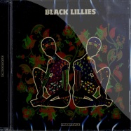 Front View : Black Lillies - BLACK LILLIES (CD) - Freestyle Records / FSRCD072