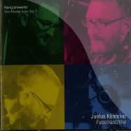 Front View : New Masters Vol. 3 presents Justus Kohncke - FUSSMASCHINE (CD) - Nang Records / nang051
