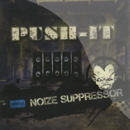 Front View : Noize Suppressor - PUSH IT! / SCREAM LIKE I SCREAM! - Noize Records / nr011