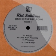 Front View : Kid Sublime - BACK IN THE BALLROOM VOL. 1 - Dopeness Galore / DG 10010