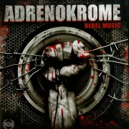 Front View : Adrenokrome - REBEL MUSIC - Psychic Genocide / pkg63
