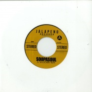 Front View : Soopasoul - YA LOOKIN TIGHT / SOOPASOUL THEME (7 INCH) - Jalapeno / JAL292V