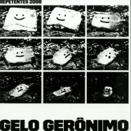 Front View : Repetentes 2008 - GELO GERONIMO EP - Gop Tun / GOP006