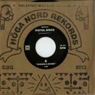 Front View : Pistol Disco - ORGANS DRUMS / BEAT OF THE TUNE (7 INCH) - Hoga Nord Rekords / HNRSC003