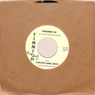 Front View : Carlton Jumel Smith & Cold Diamond & Mink - REMEMBER ME (7 INCH) - Timmion Records / TR739