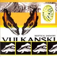 Front View : Vulkanski - SKEPTICAL ANSWERS (2X12 INCH) - Bite / Bite018