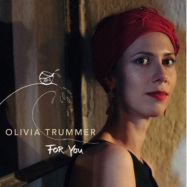 Front View : Olivia Trummer - FOR YOU (LP) - Warner Music International / 505419711872