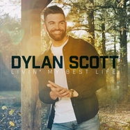 Front View : Dylan Scott - LIVIN MY BEST LIFE (LP) - Curb / LP79521