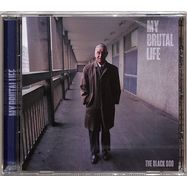 Front View : The Black Dog - MY BRUTAL LIFE (CD) - Dust Science / dustcd118
