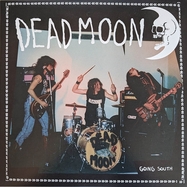 Front View : Dead Moon - GOING SOUTH (2LP) - Mississippi Records / 00160983