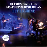 Front View : Elements Of Life Featuring Josh Milan - LET US SHINE - Vega Records / VR213