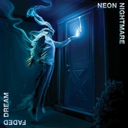 Front View : Neon Nightmare - FADED DREAM (BLACK VINYL) (LP) - 20 BUCK SPIN / SPIN 204LP