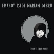 Front View : Emahoy Tsege Mariam Gebru - CHURCH OF KIDANE MEHRET (LTD CLEAR LP) - Mississippi Records / 00168966