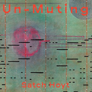 Front View : Satch Hoyt - UN-MUTING (VINYL 10 INCH) - Traza / TRAZA001