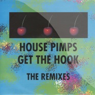 Front View : House Pimps - GET THE HOOK REMIXES - Now Records / NOW 12R