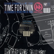 Front View : Future Forward ft. Mount Sims - TIME FOR LIVIN (incl Alexander Robotnick RMX) - Kompute Musik / KOM015