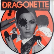 Front View : Dragonette - I GET AROUND (PICTURE DISK) - 1729798
