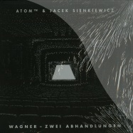 Front View : Atom Tm & Jacek Sienkiewicz - WAGNER - ZWEI ABHANDLUNGEN - Recognition / R-EP032