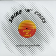 Front View : Shine N Criss - 1 - Shine N Criss / SNC01