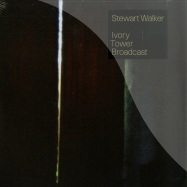 Front View : Stewart Walker - IVORY TOWER BROADCAST (2LP+CD) - Mundo / Mundo002LP