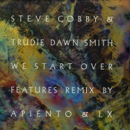Front View : Steve Cobby & Trudie Dawn Smith - WE START OVER - International Feel / ifeel043A