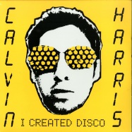 Front View : Calvin Harris - I CREATED DISCO (2LP) - Sony Music / 190758369112