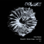 Front View : Andy Odysee - BLUEPRINT / BROKEN IMAGE / LOW-TECH - Odysee Recordings / ODY011