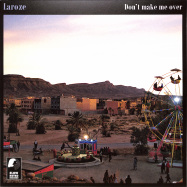 Front View : Laroze - DONT MAKE ME OVER - Slow Bistro Records / SLOWB04
