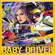 Front View : Various Artists - BABY DRIVER VOL.2: THE SCORE FOR A SCORE (LP) - Sony Music Catalog / 19075821161