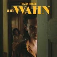 Front View :  Tristan Brusch - AM WAHN (LP) - Four Music-Tautorat Tonträger / 19658789181