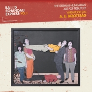 Front View : Various - BA (AD) SCHANDAU EXPRESS VOL.1-A.E.BIZOTTSAG ( (LP) - Iron Curtain Radio / 07047
